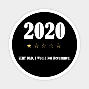 2020 One Star Very Bad Would Not Recommend Magnet